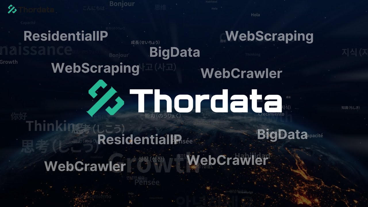 Web Scraping and Residential Proxies Made Easy: Introducing Thordata's Powerful Proxy Solutions!