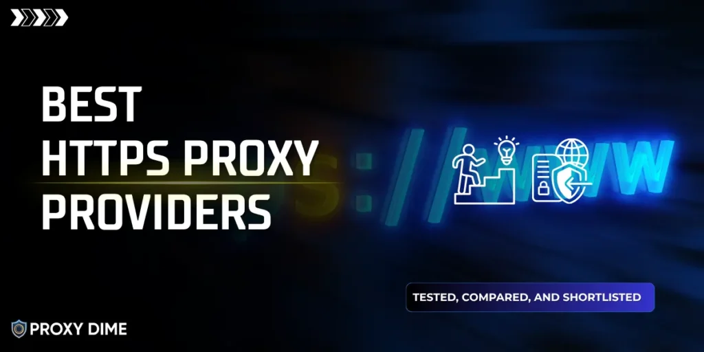 Best
HTTPS Proxy Providers