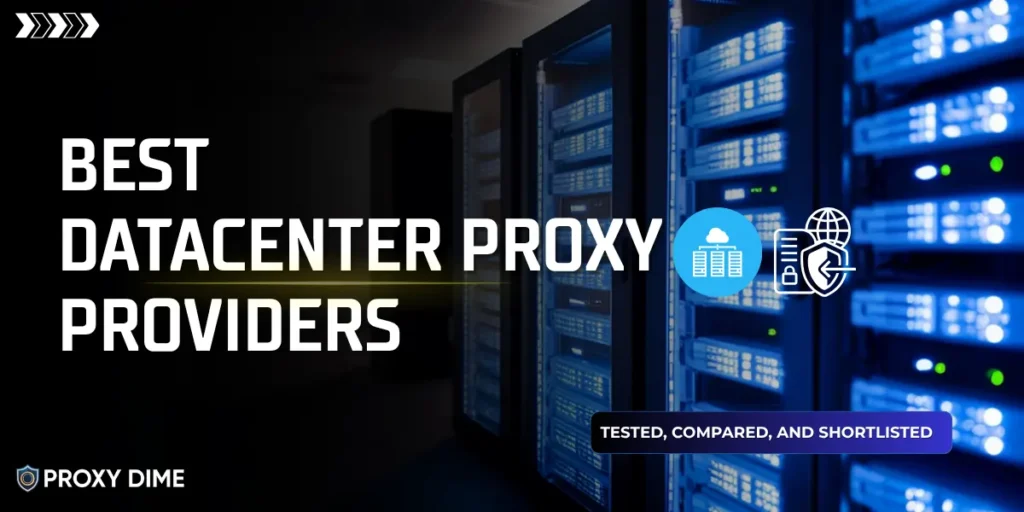 Best Datacenter Proxy Providers