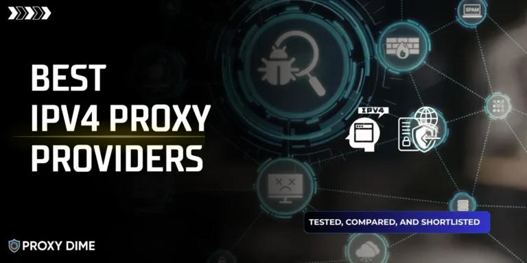 Best IPv4 Proxy Providers