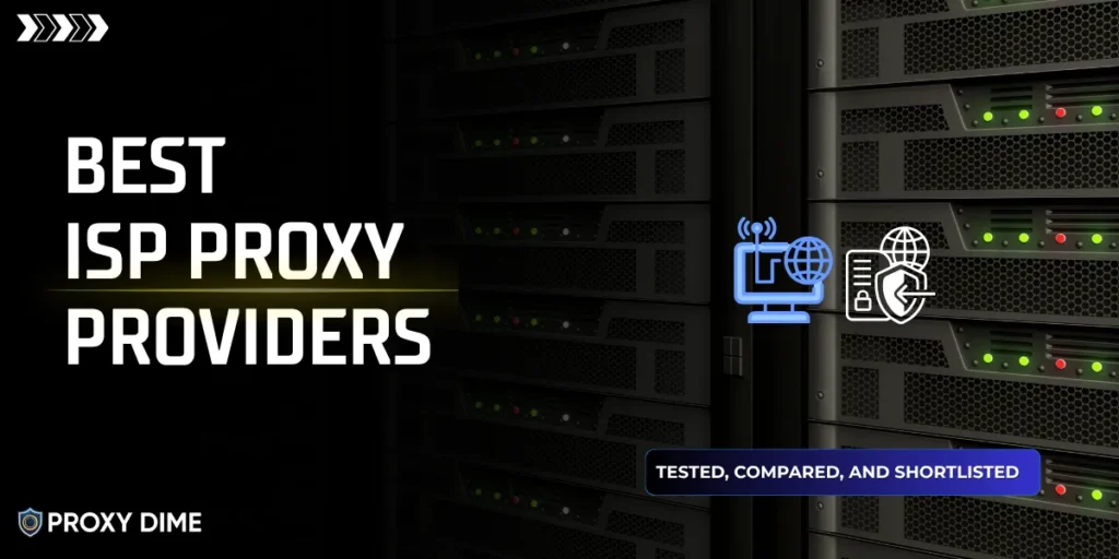 Best ISP Proxy Providers
