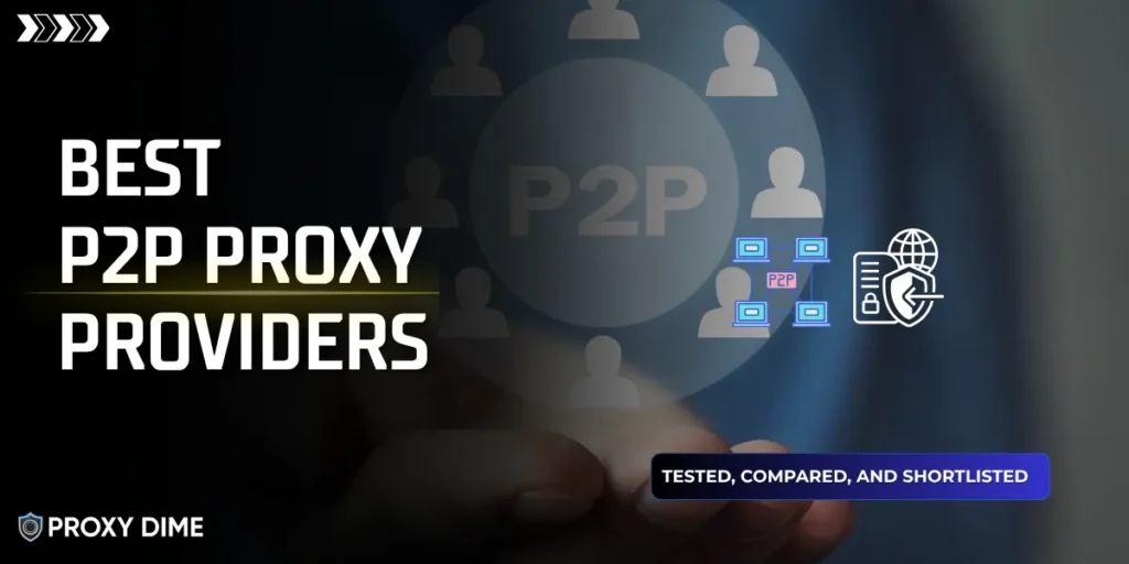 Best P2P Proxy