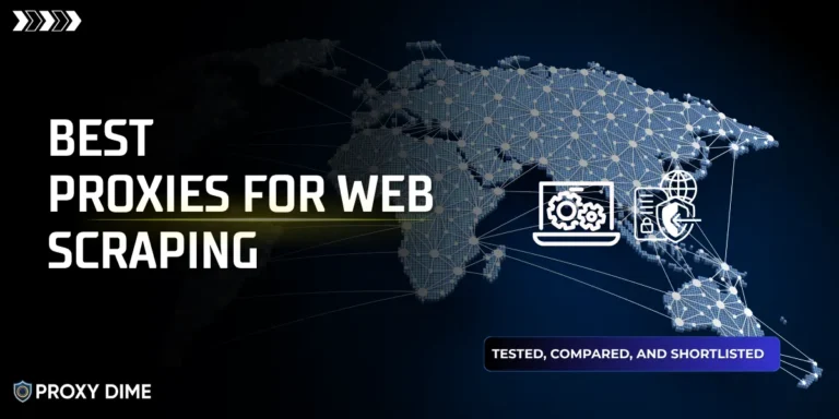 Best Proxies for Web Scraping