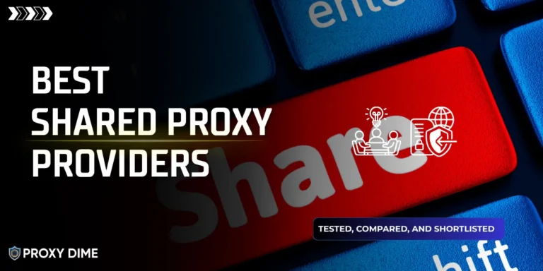 Best Shared Proxy Providers